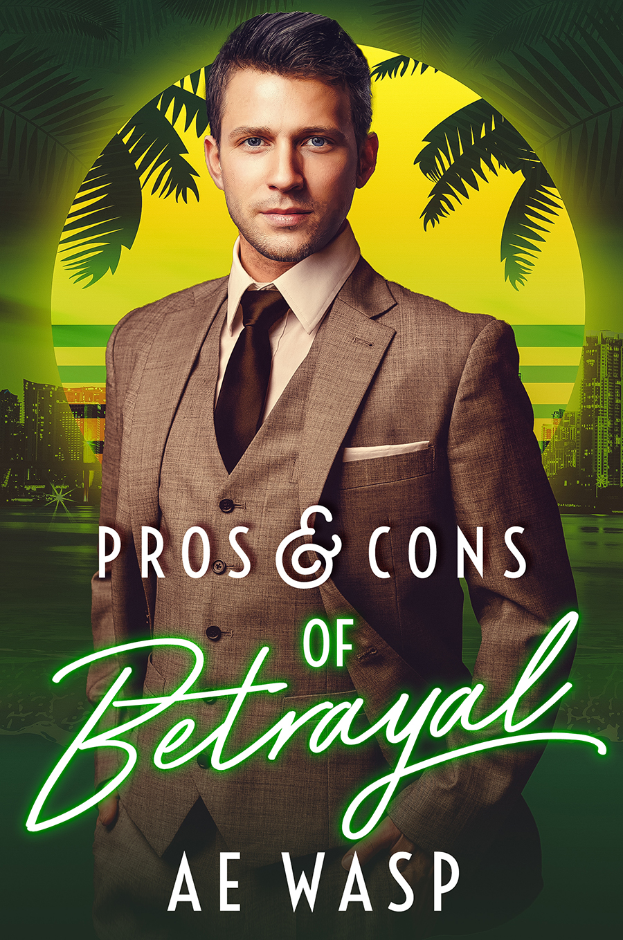 cover of pros and cons of betrayal by a. e. wasp